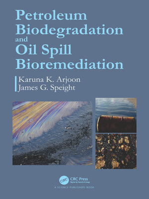 cover image of Petroleum Biodegradation and Oil Spill Bioremediation